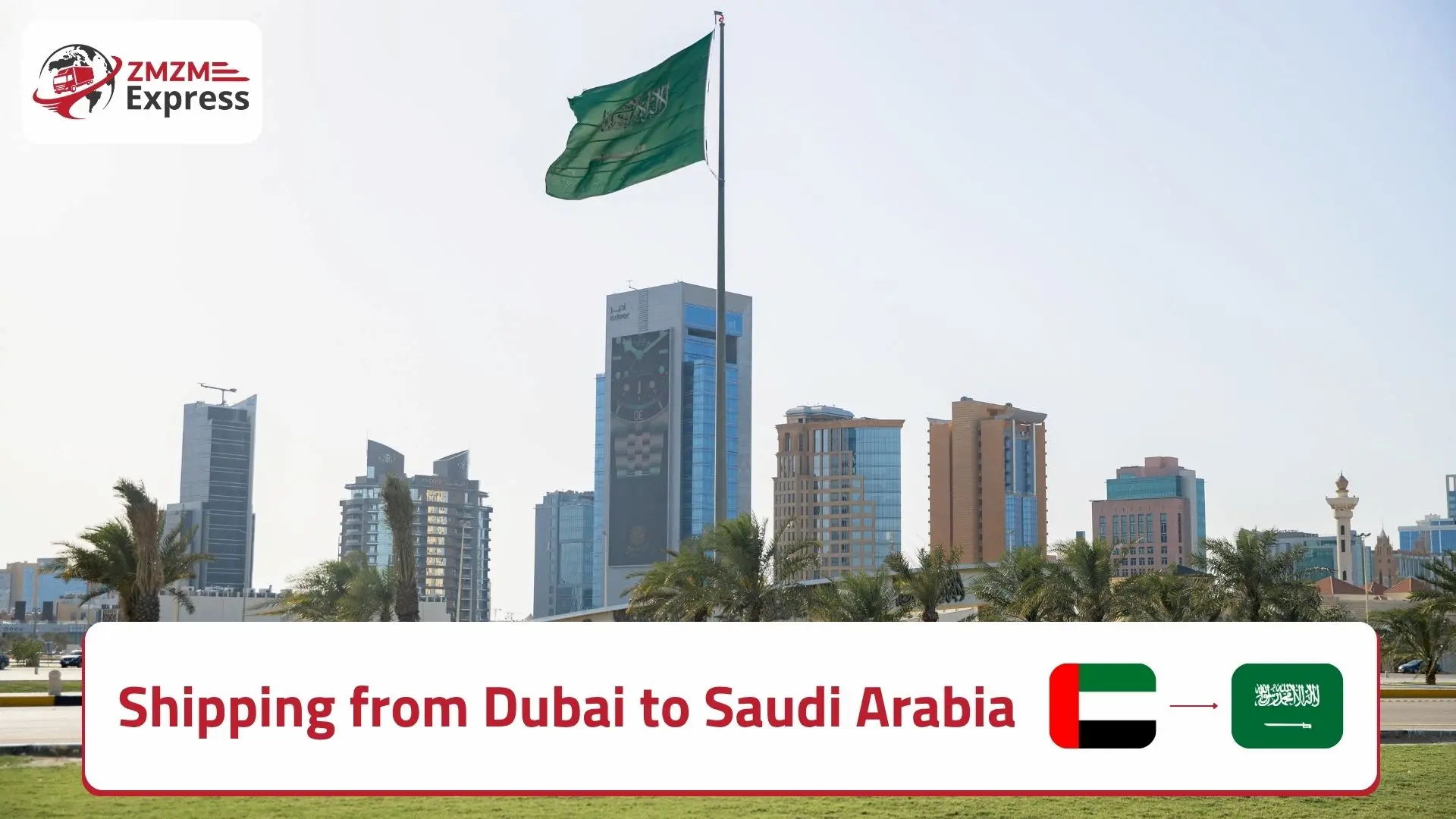 Shipping from Dubai to Saudi Arabia