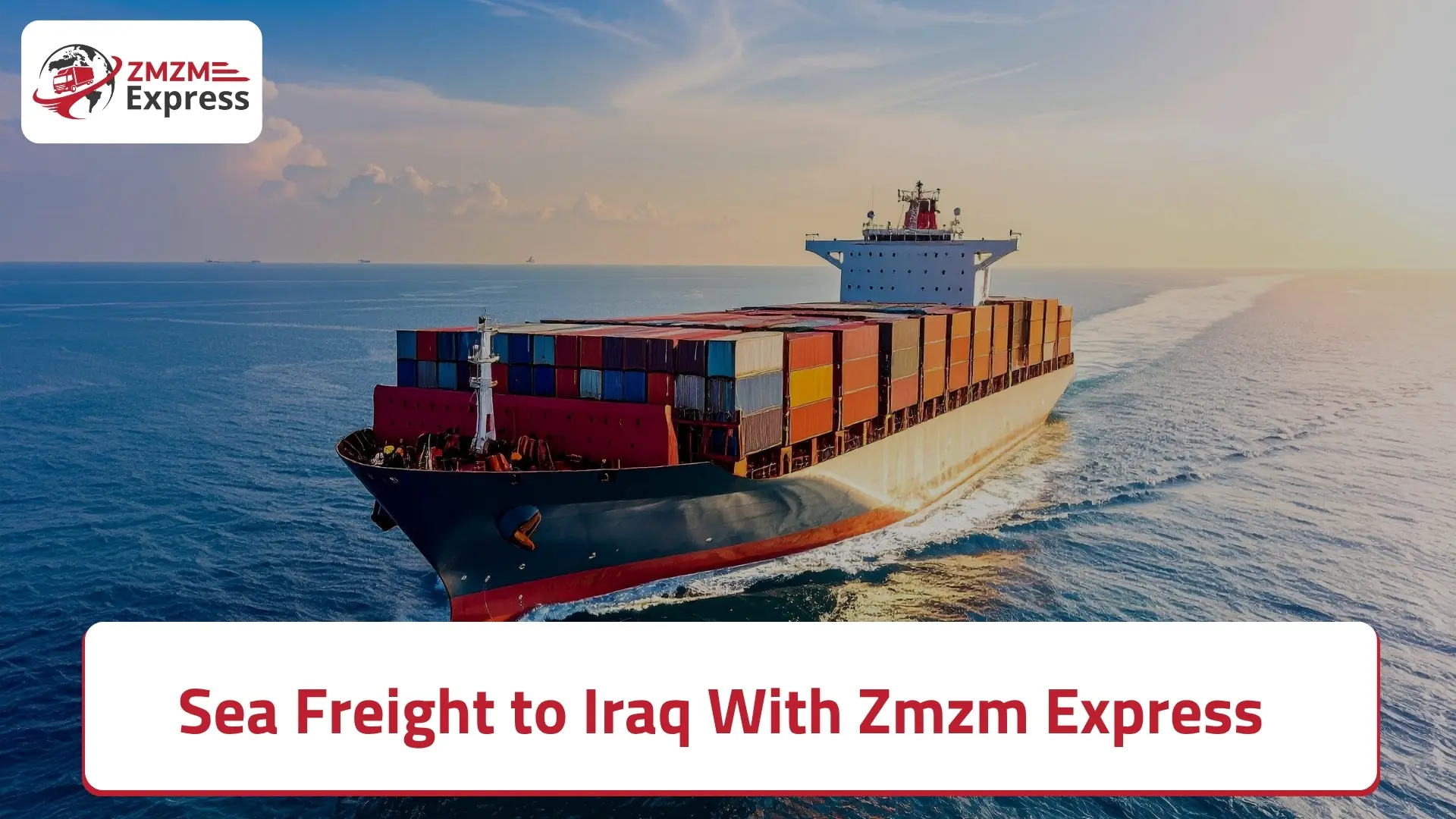 Sea Freight to Iraq Sea Freight to Iraq
