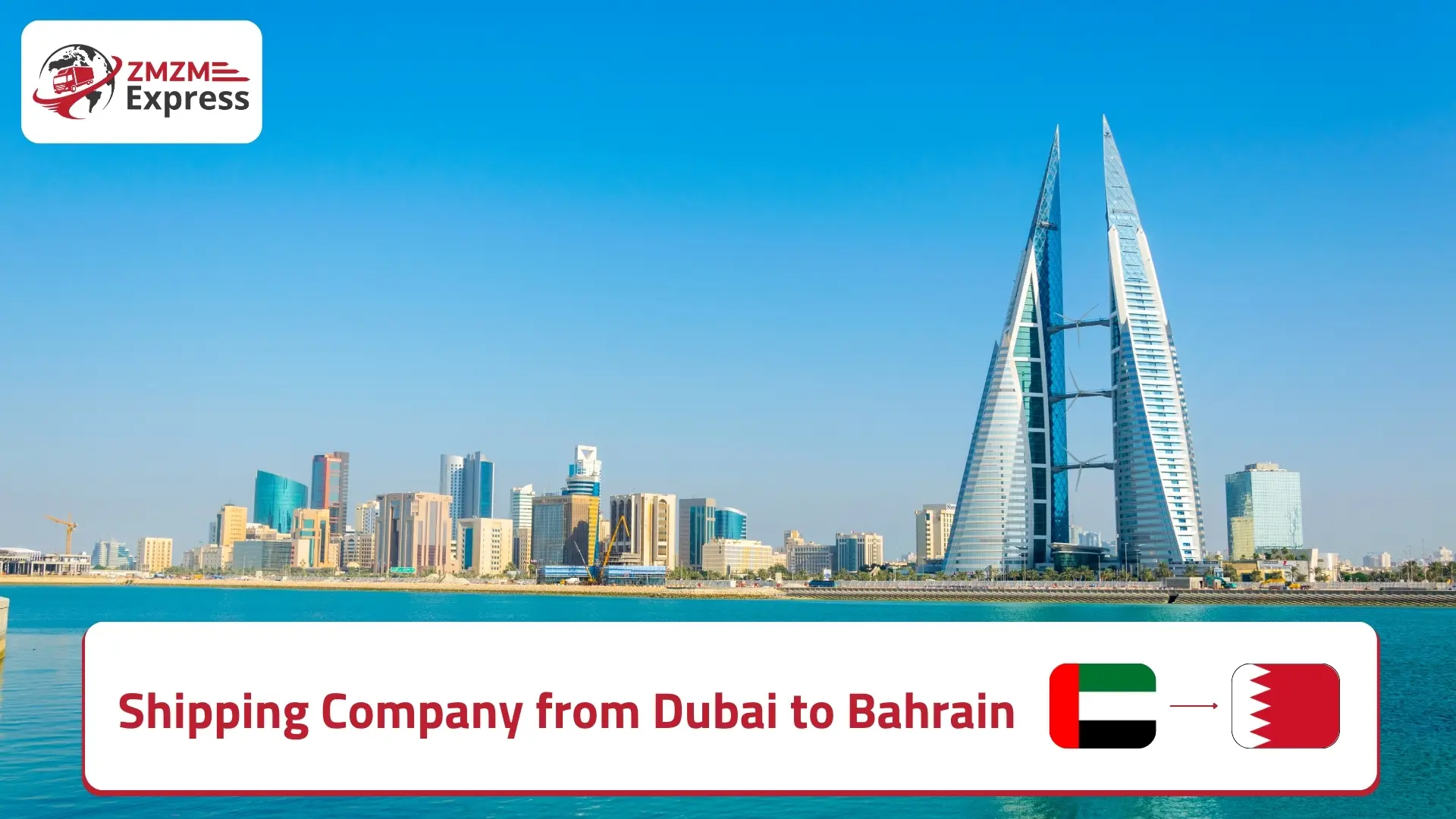 Shipping Company from Dubai to Bahrain