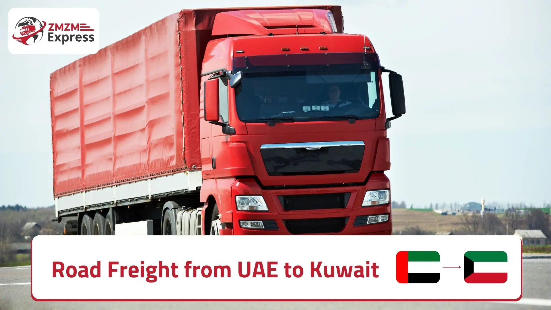 Road Freight from UAE to Kuwait