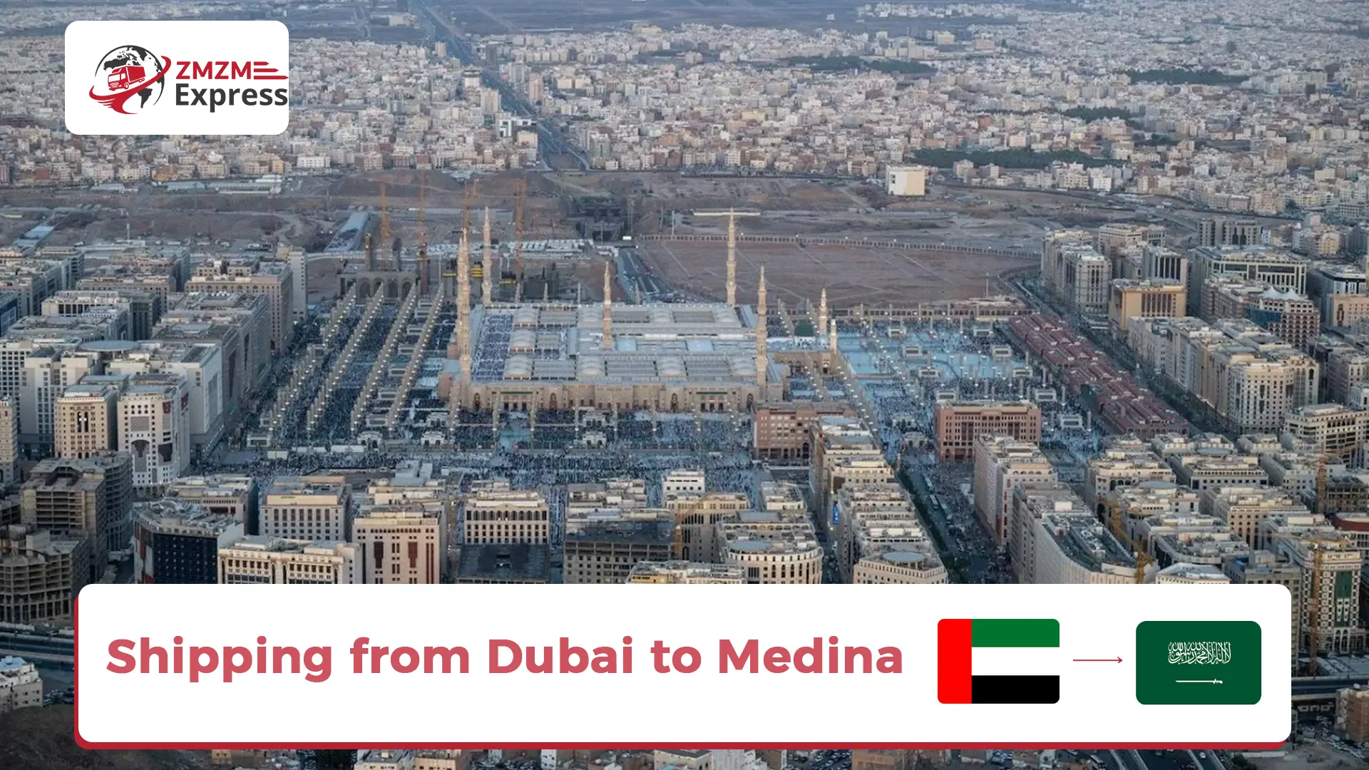 Shipping from Dubai to Madinah